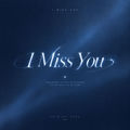 I Miss You