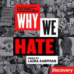 Cover of Why We Hate (Music From The Discovery Docuseries)