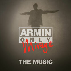 Cover of Armin Only - Mirage "The Music" (Mixed by Armin van Buuren)