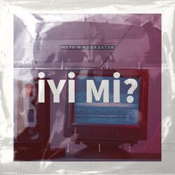 Cover of İYİ Mİ?