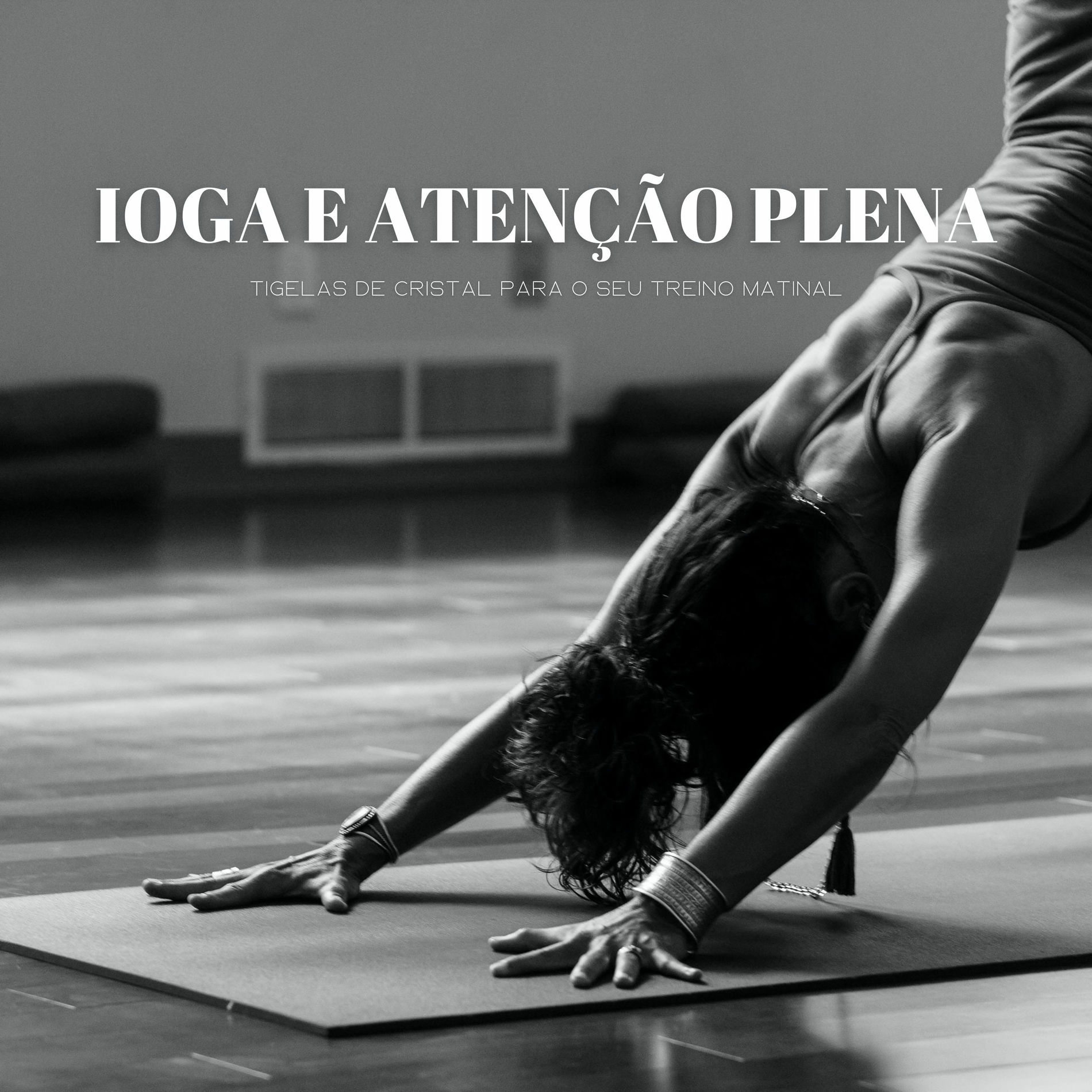 Album cover of Ioga E Atenção Plena: Tigelas De Cristal Para O Seu Treino Matinal