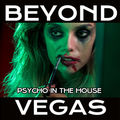 Psycho in the House
