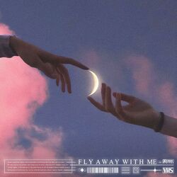 Cover of Fly Away with Me