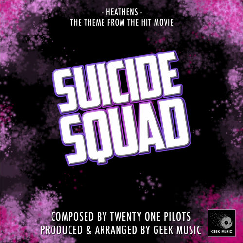 Suicide Squad - Heathens by Geek Music - 180 BPM
