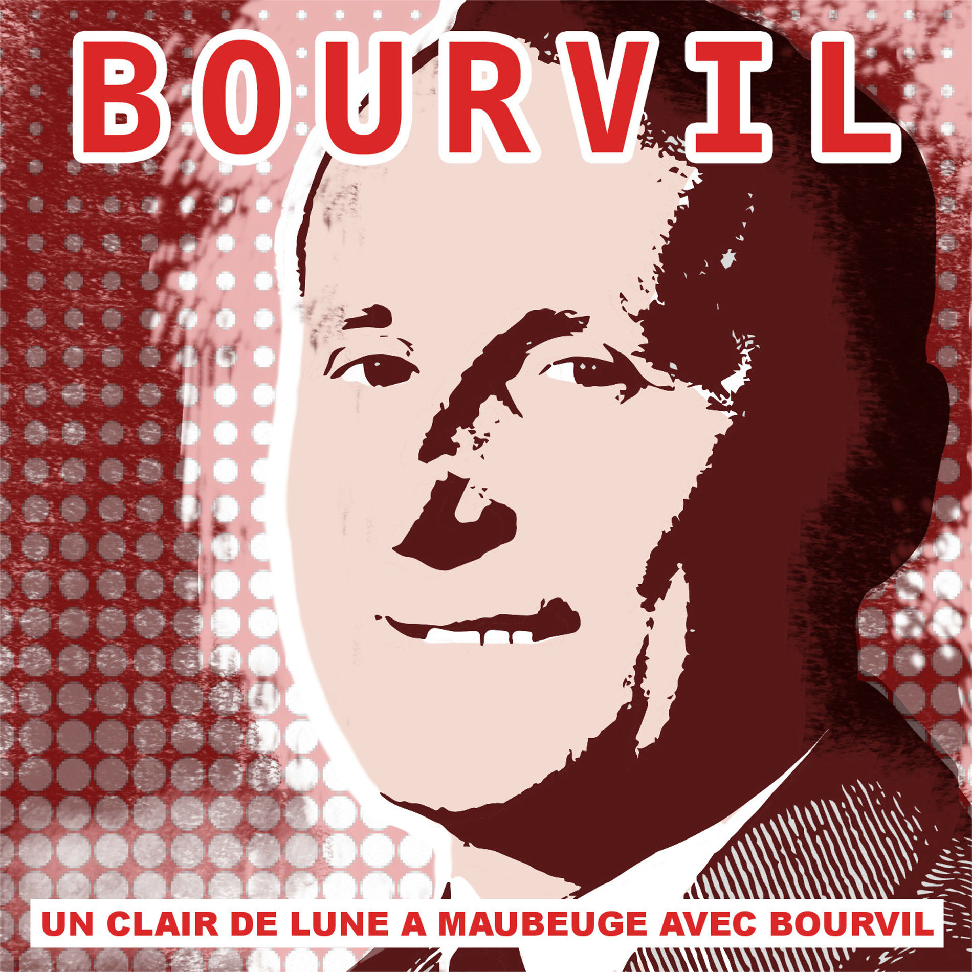 Album cover of Un clair de lune à Maubeuge avec Bourvil