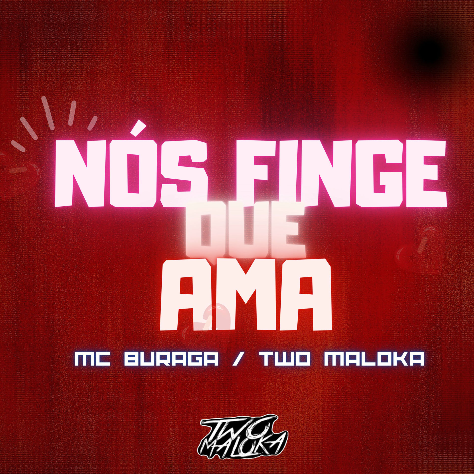Album cover of Nós Finge Que Ama
