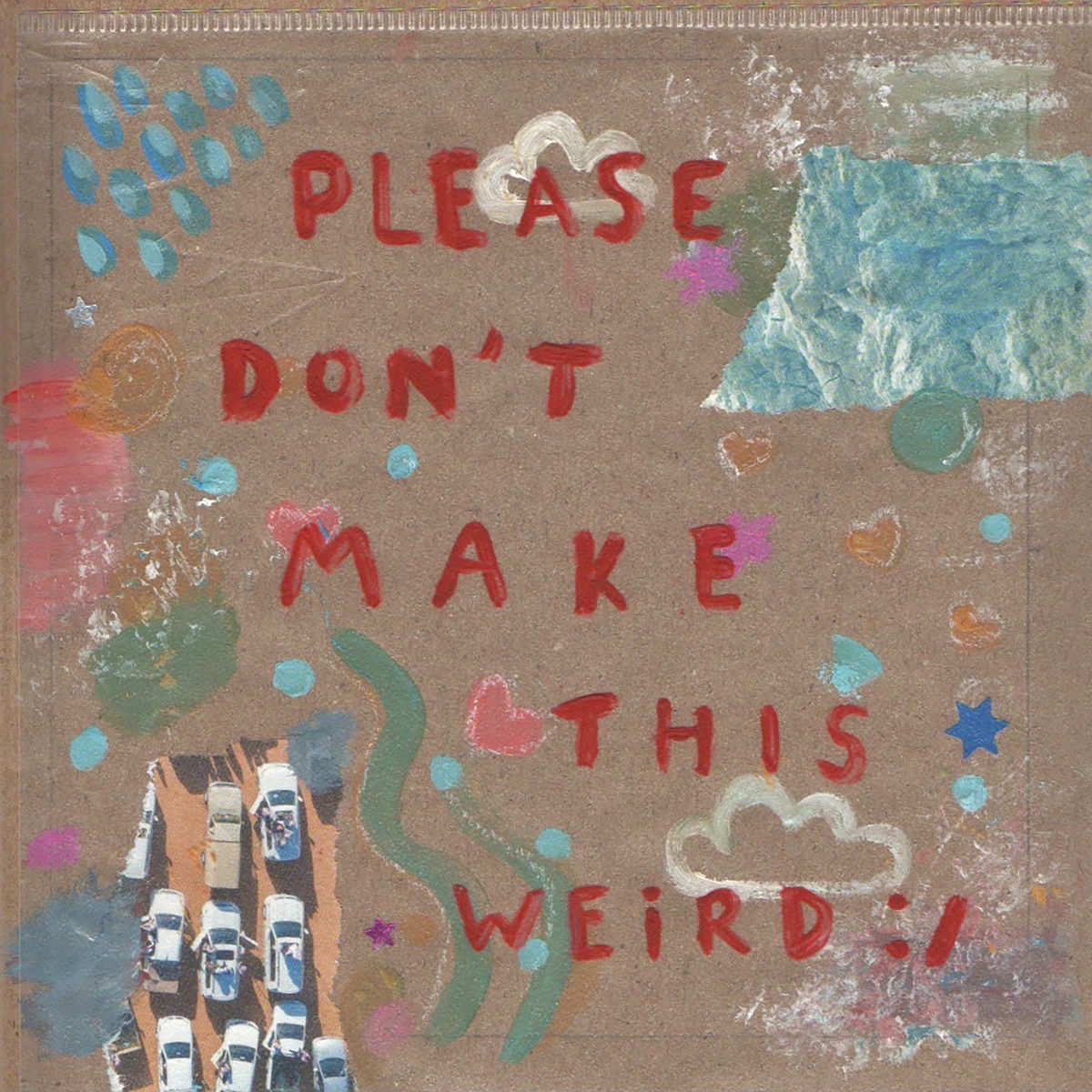 Album cover of Please Don't Make This Weird
