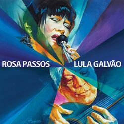Cover of Rosa Passos e Lula Galvão