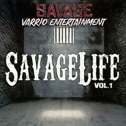 Cover of SavageLife, Vol.1