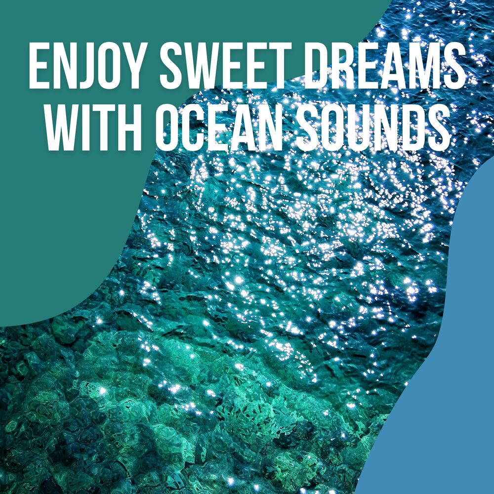 Picture of 1 Enjoy Sweet Dreams with Ocean Sounds vol. 3