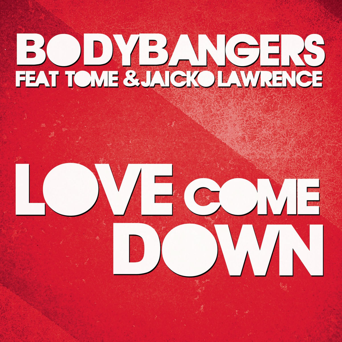 Album cover of Love Come Down (feat. TomE & Jaicko Lawrence)