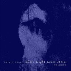 Cover of Where Night Never Comes (Remixes)