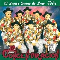 Cover of La Concentración, Vol. XVIII: El Super Grupo de Lujo