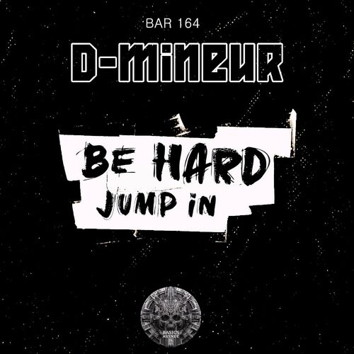  D-Mineur - Be Hard Jump in (2024) 