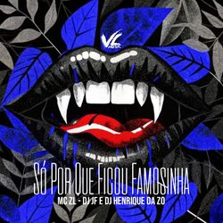 Cover of Só por Que Ficou Famosinha
