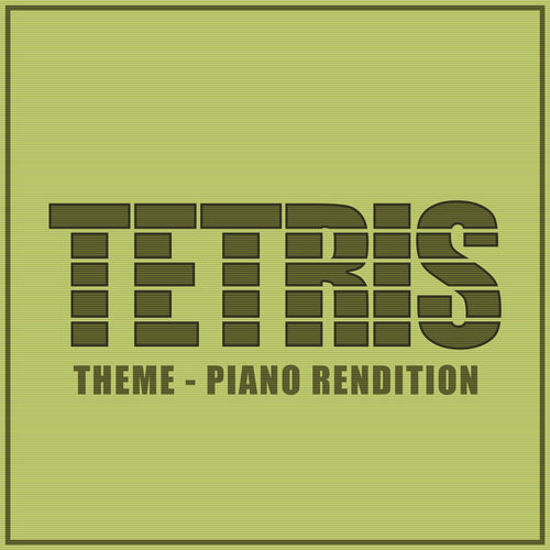 Tetris Theme (Piano Rendition)