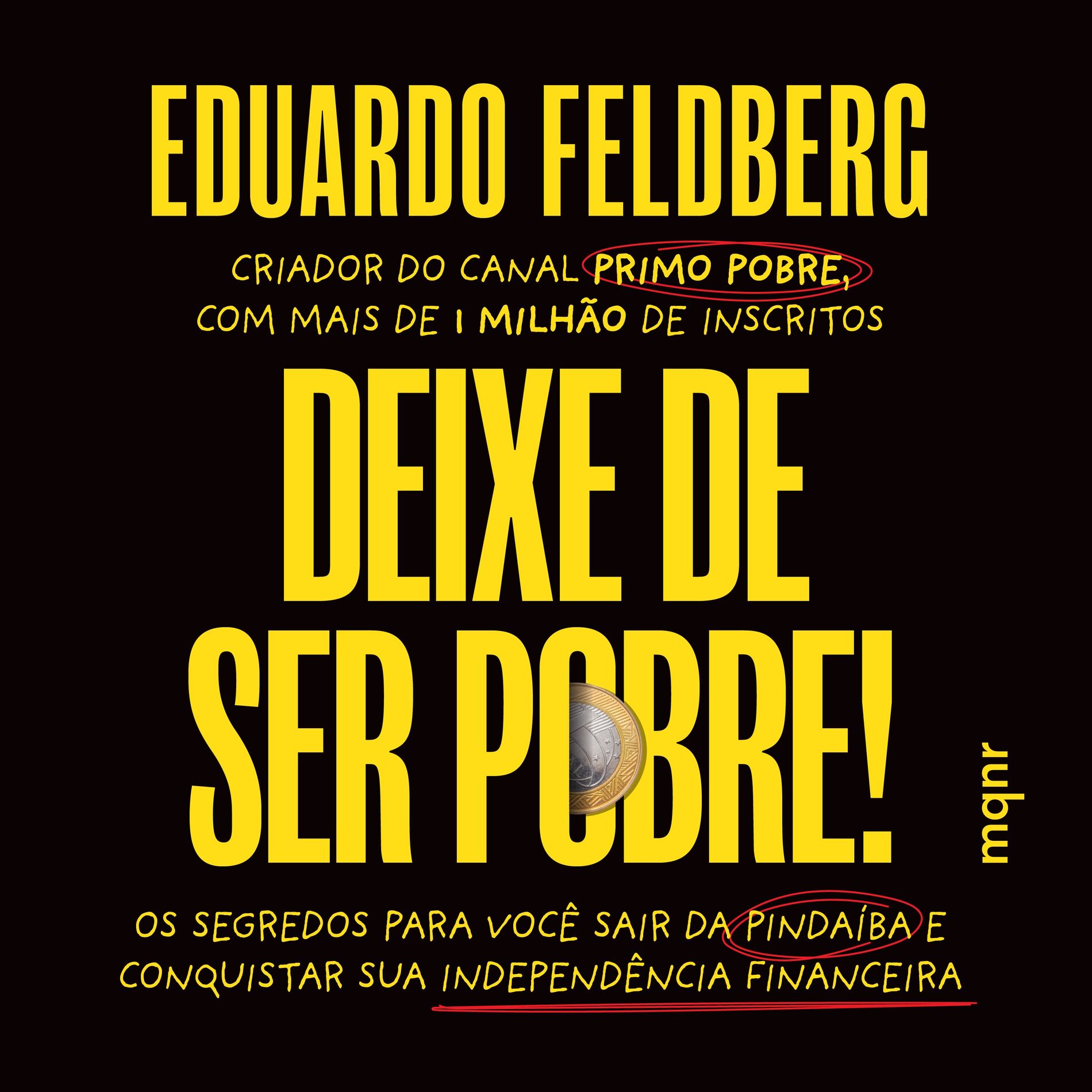 Album cover of Deixe de ser pobre (Os segredos para você sair da pindaíba e conquistar sua independência financeira)