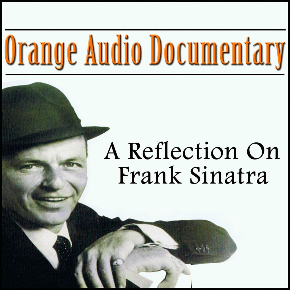 Picture of Orange Audio Documentary: A Relection On Frank Sinatra