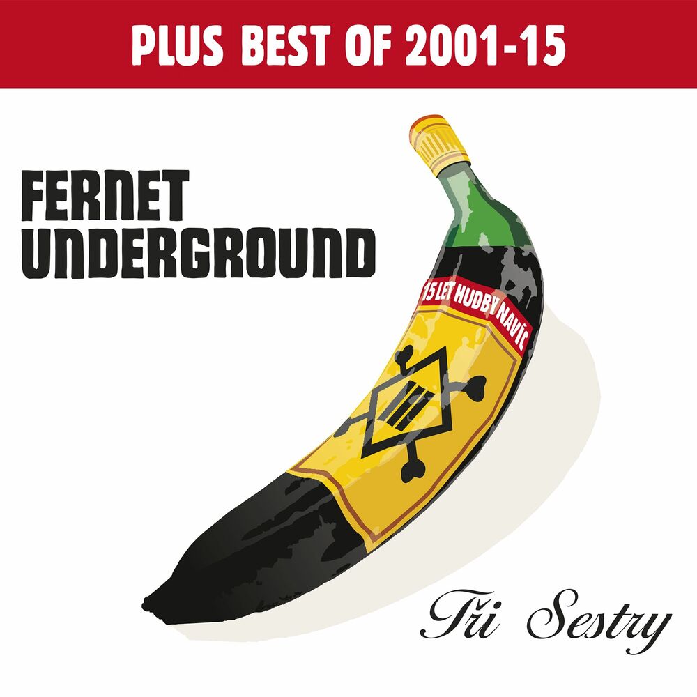 Picture of Fernet Underground plus Best Of 2001-2015