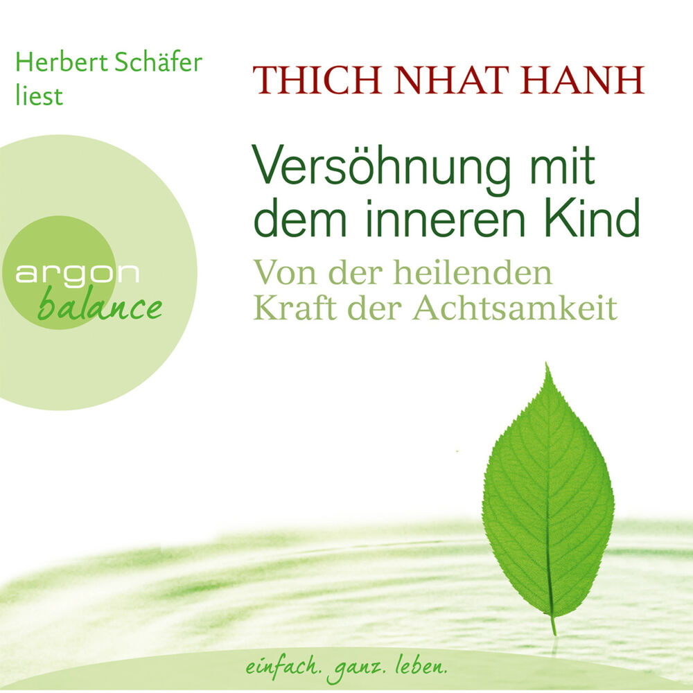 Picture of Versöhnung mit dem inneren Kind - Von der heilenden Kraft der Achtsamkeit (Gekürzte Fassung)
