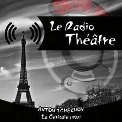 Cover of Le Radio Théâtre, Anton Tchekhov: La Cerisaie (1955)