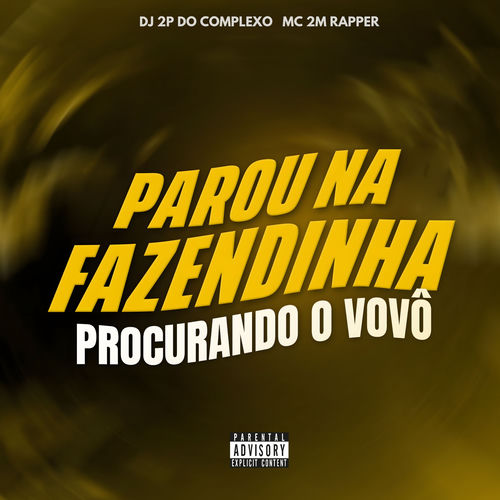 PAROU NA FAZENDINHA PROCURANDO O VOVÔ