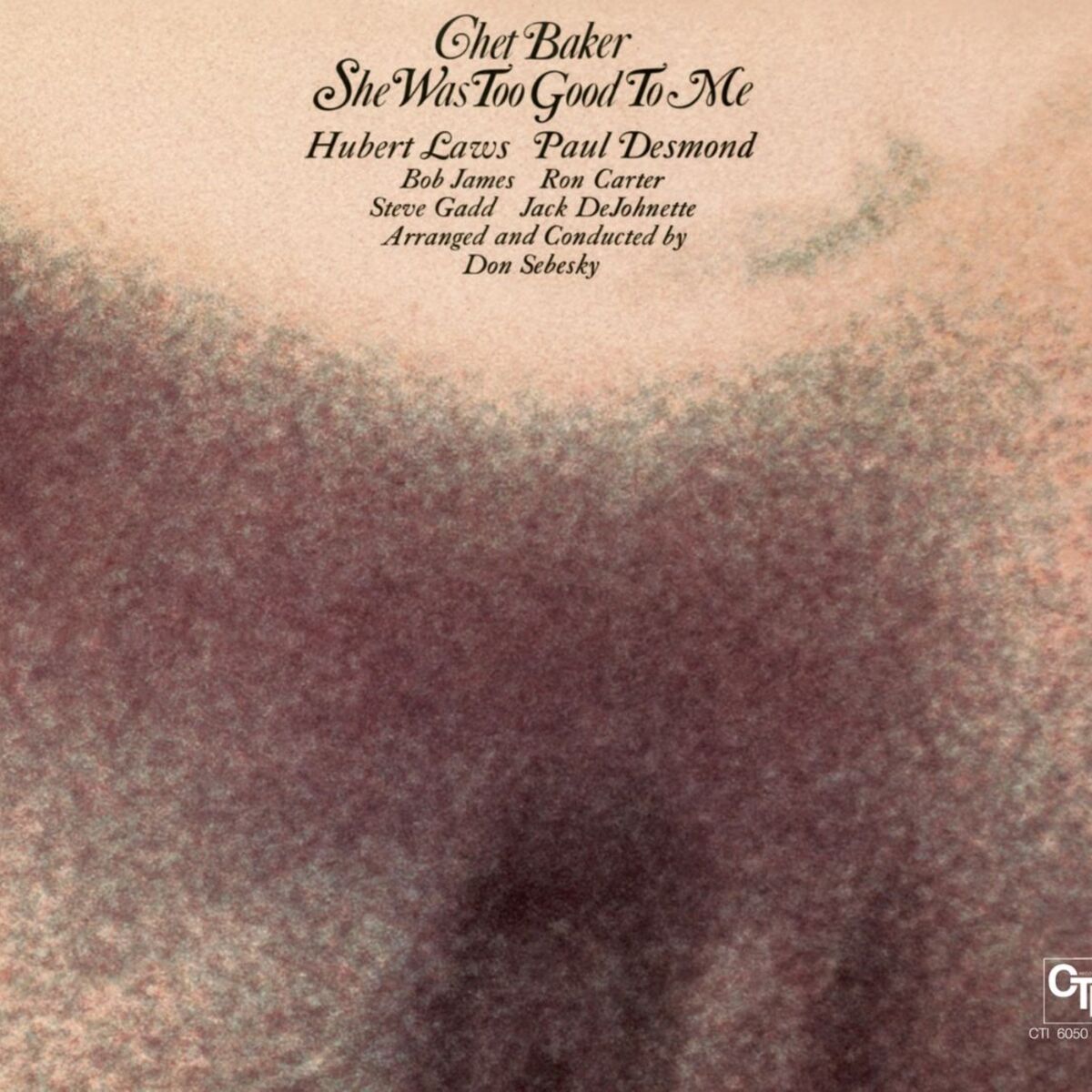 Album cover of She Was Too Good To Me (CTI Records 40th Anniversary Edition)
