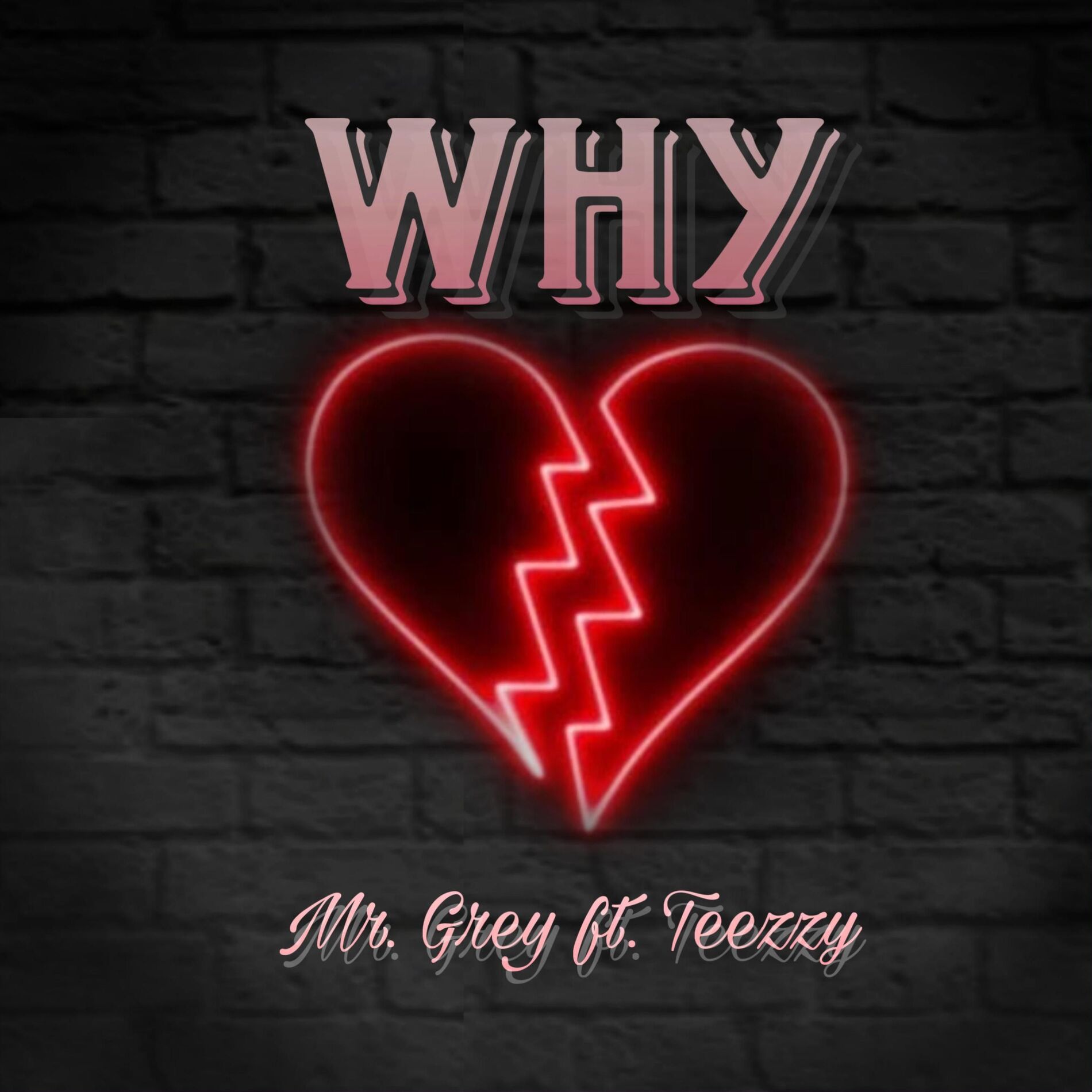 Album cover of Why (feat. Teezzy)