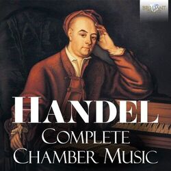 Handel: Complete Chamber Music