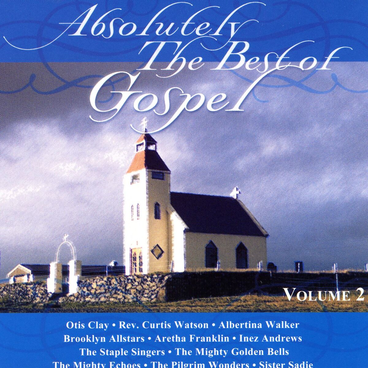 Album cover of Absolutely The Best Of Gospel