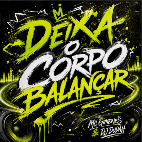 Deixa o Corpo Balançar