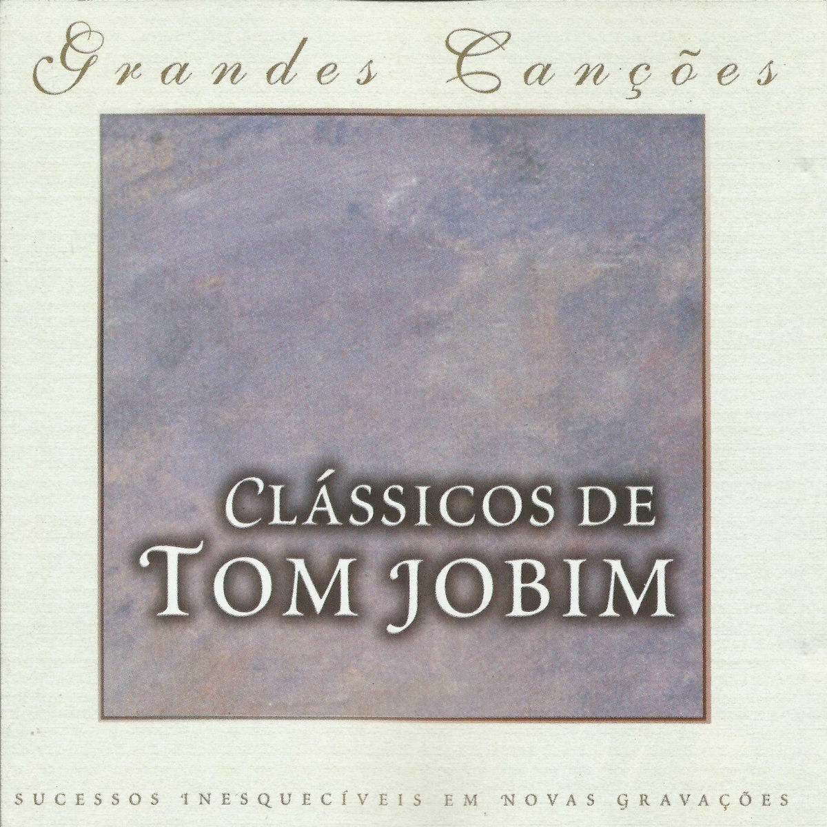 Album cover of Grandes Canções: Clássicos de Tom Jobim