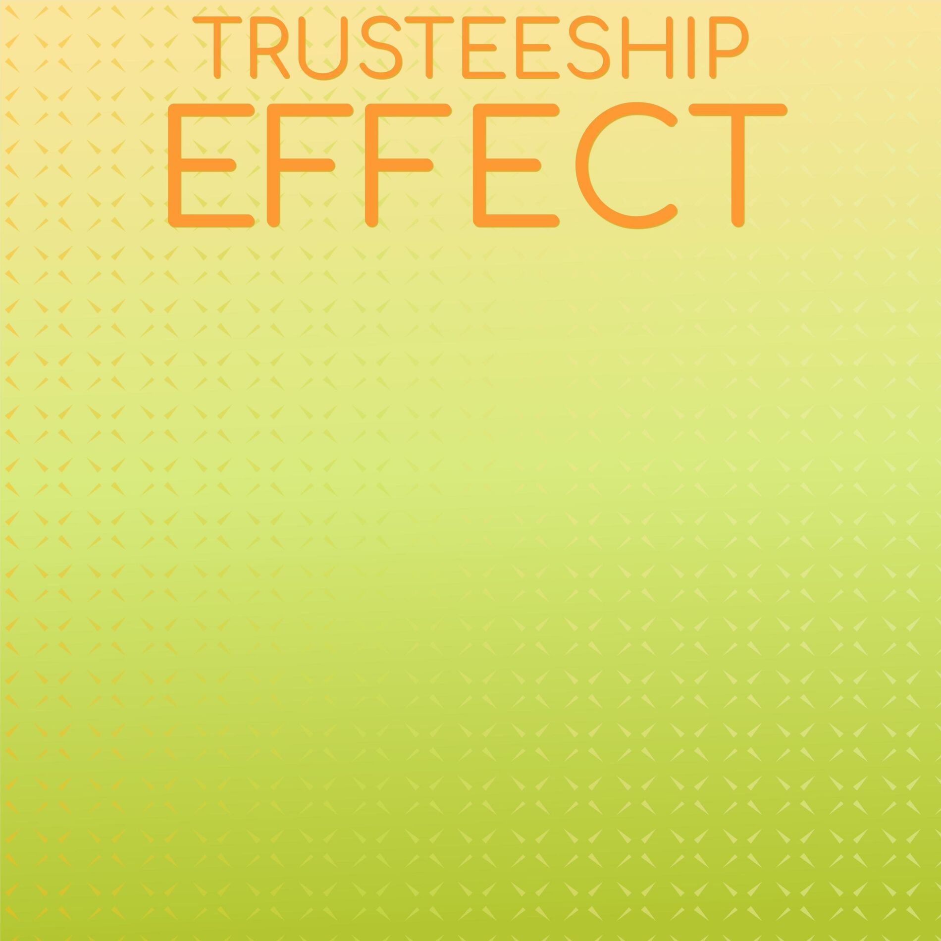 Album cover of Trusteeship Effect