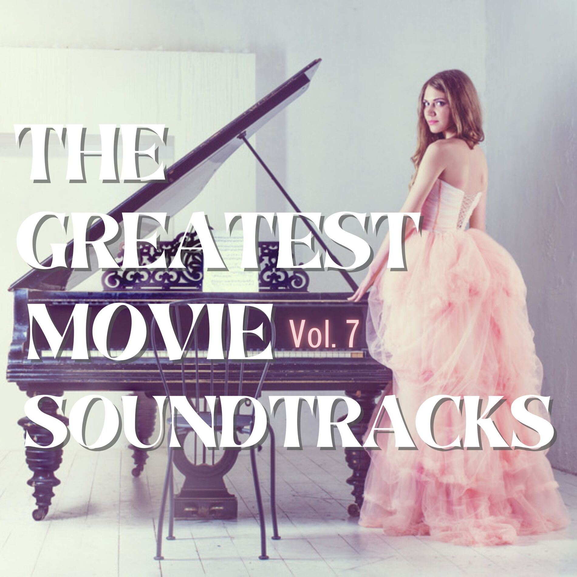 Album cover of The Greatest Movie Soundtracks, Vol. 7 (Solo Piano Themes)