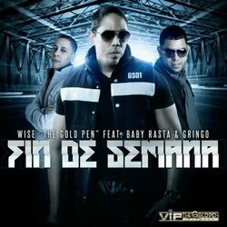 Cover of Fin De Semana (feat. Baby Rasta & Gringo)