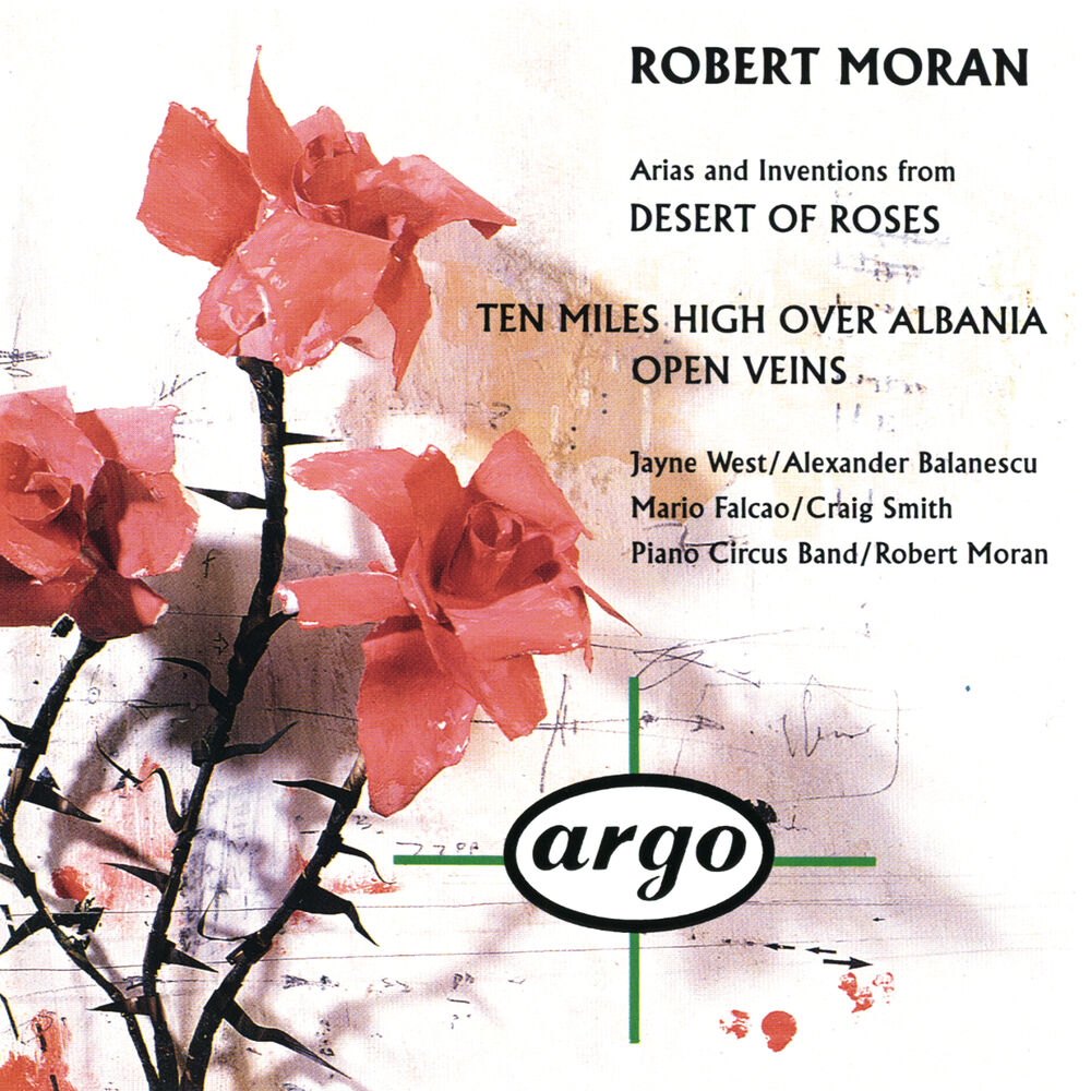 Picture of Robert Moran: Desert of Roses; Open Veins; Ten Miles High Over Albania