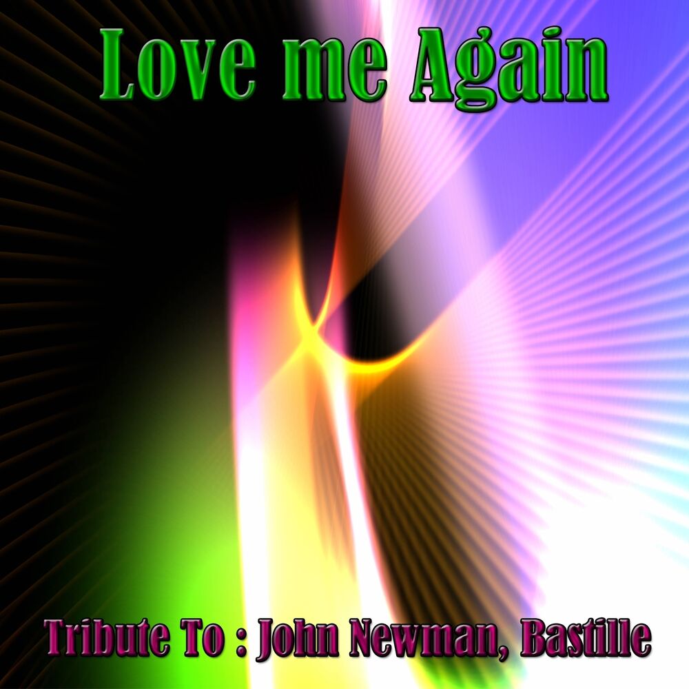 Picture of Love Me Again: Tribute to John Newman, Bastille