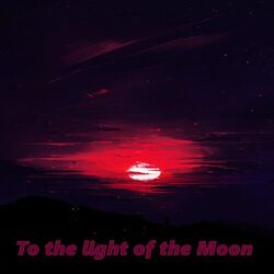 Cover of To the light of the Moon