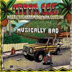 Cover of Tippa Lee meets the Naram Rhythm Section - Musically Bad by undefined