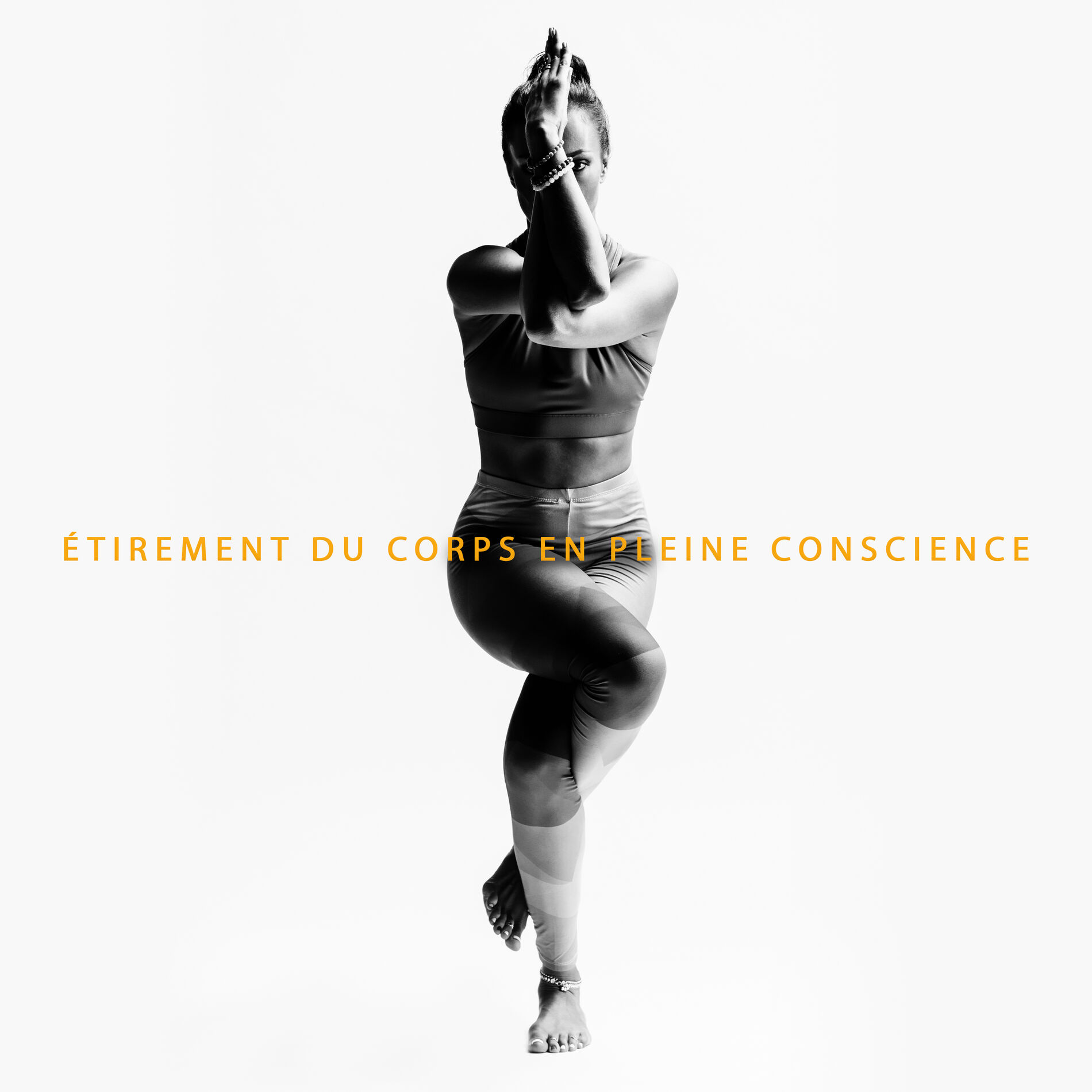 Album cover of Étirement du corps en pleine conscience: Exercices de l'esprit et du corps