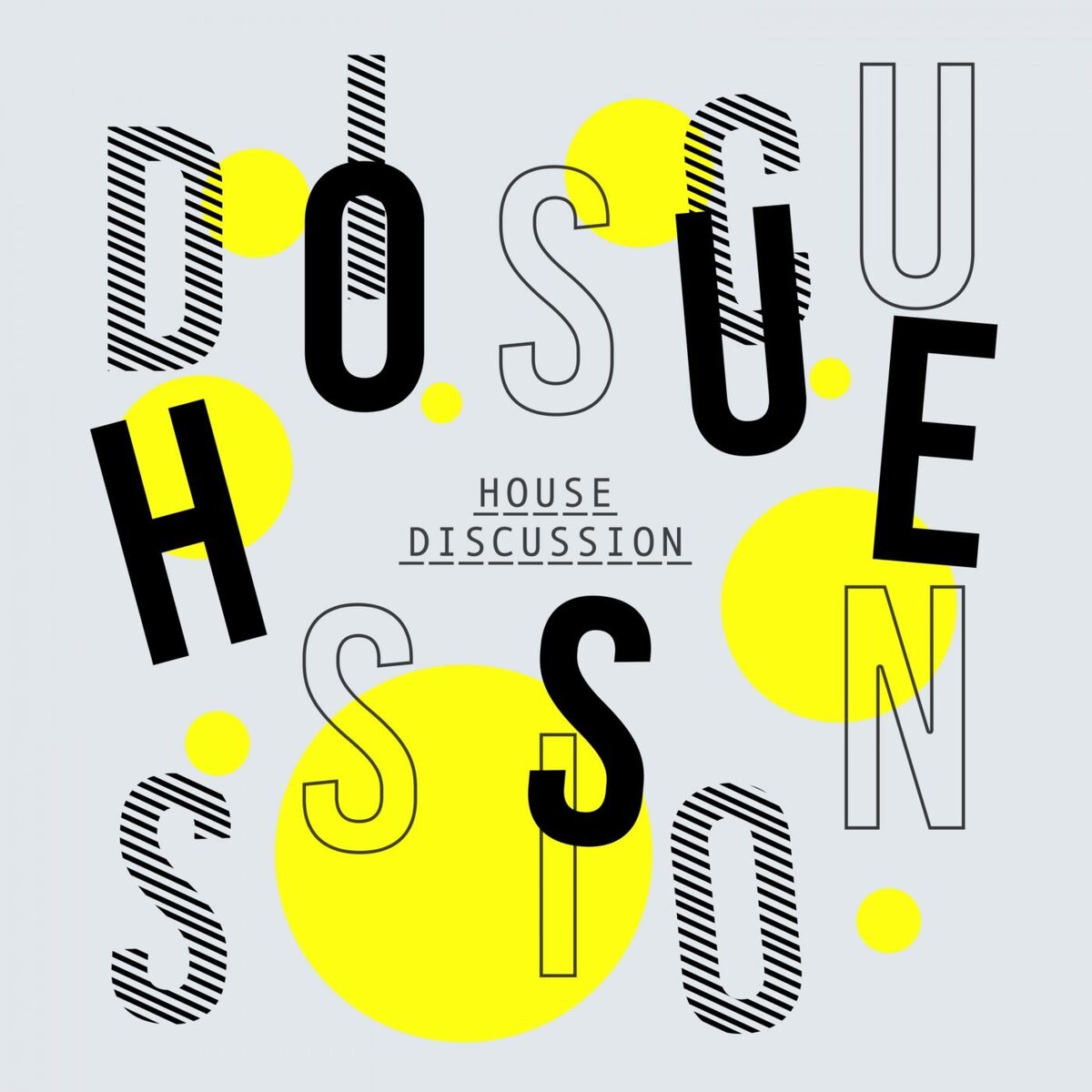 Album cover of House Discussion