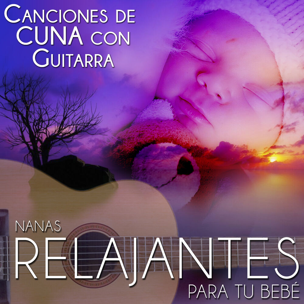 Picture of Canciones de Cuna Con Guitarra. Nanas Relajantes para Tu Bebé