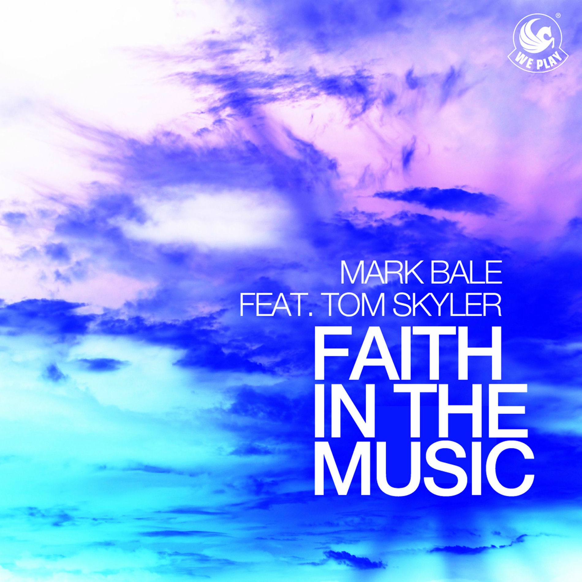 Album cover of Faith in the Music (feat. Tom Skyler)