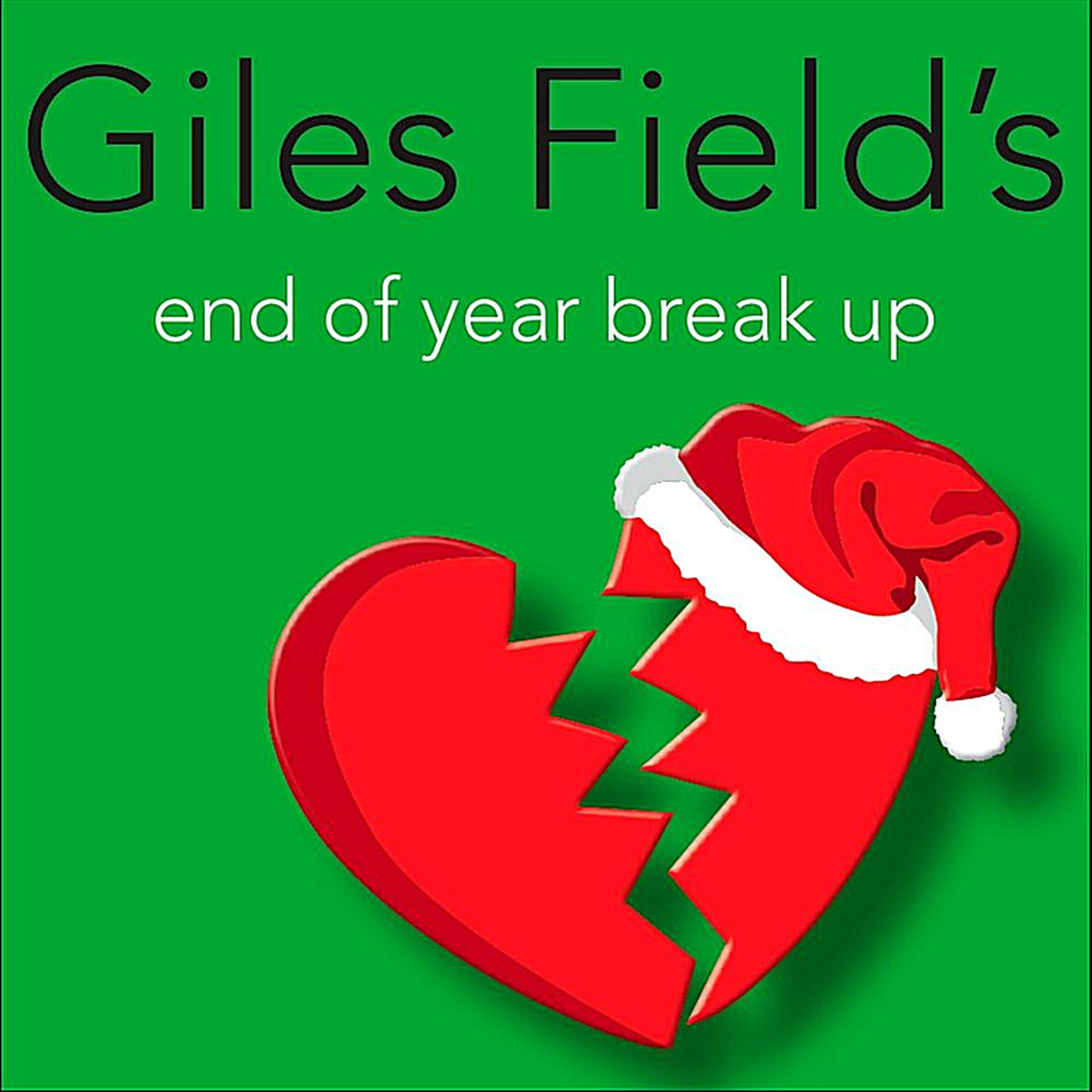 Album cover of Giles Field's End of Year Break Up