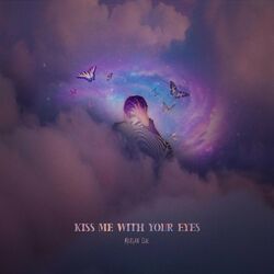 Cover of KISS ME WITH YOUR EYES