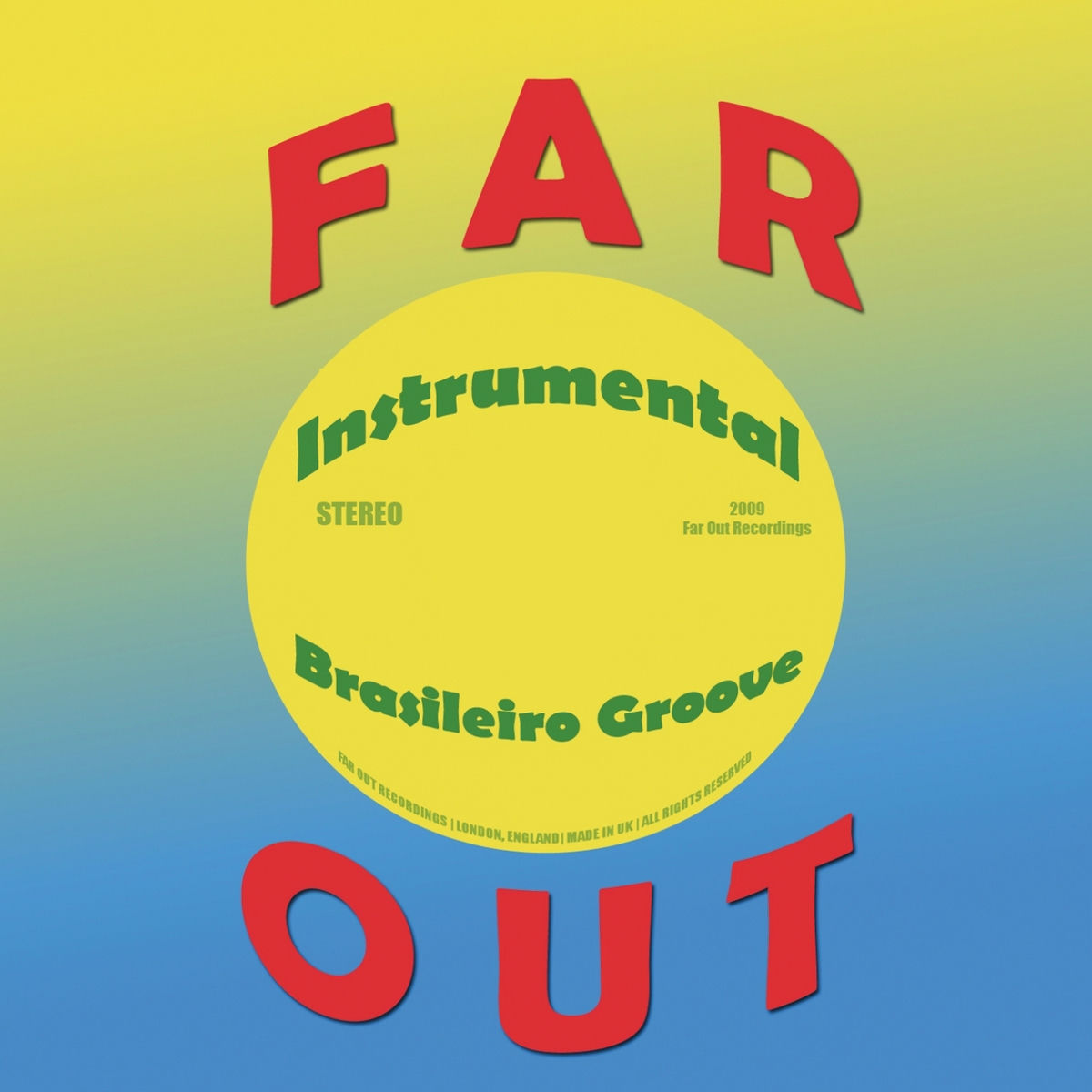 Album cover of Far Out Instrumental Brasileiro Groove