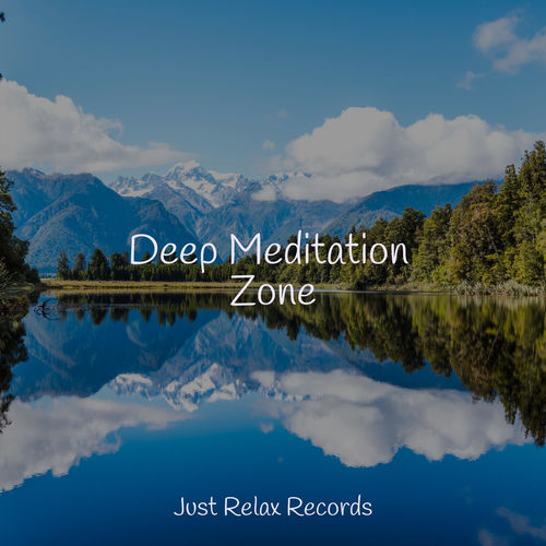 Deep Meditation Zone