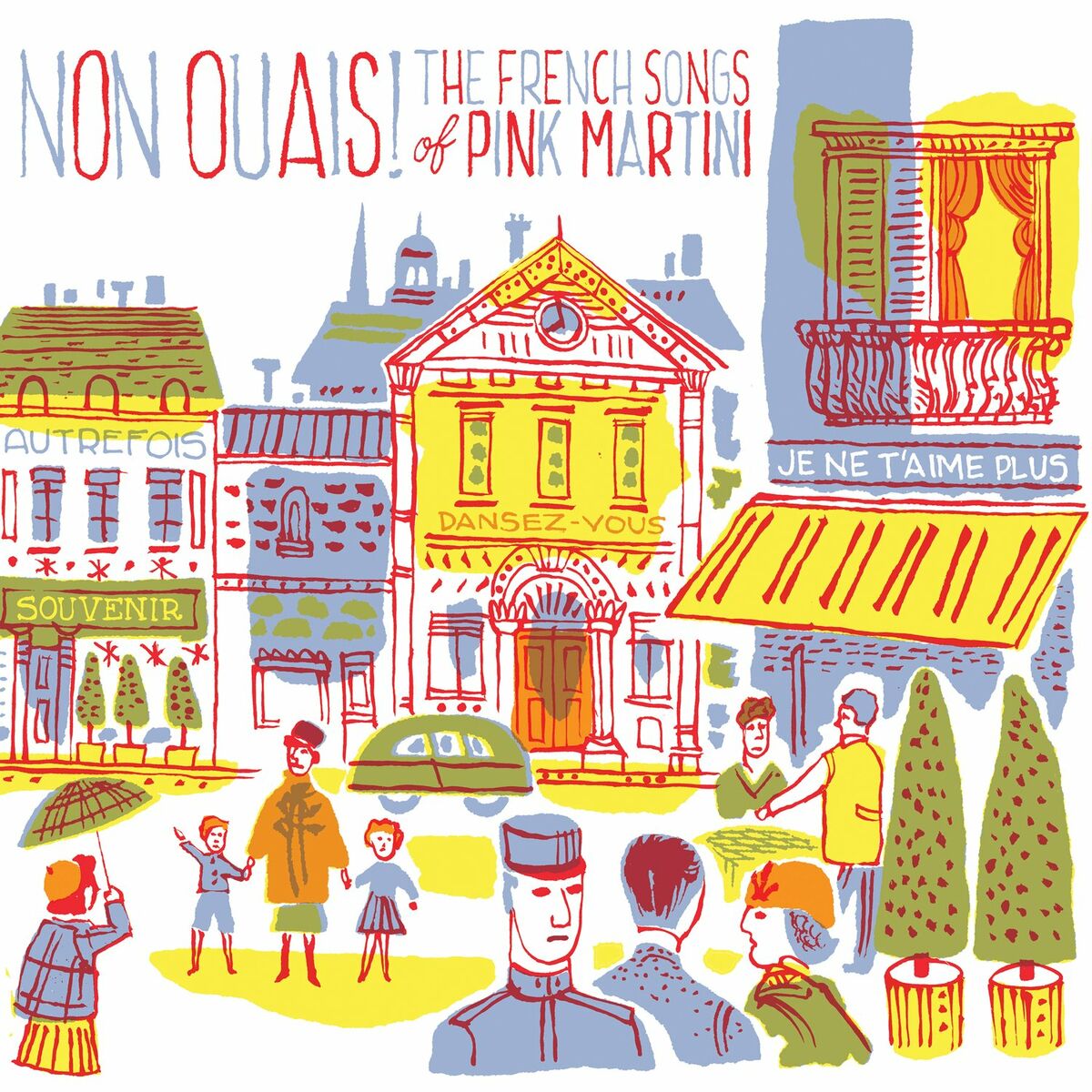 Album cover of Non Ouais! The French Songs of Pink Martini