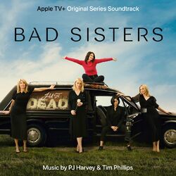 Cover of Bad Sisters (Original Series Soundtrack)
