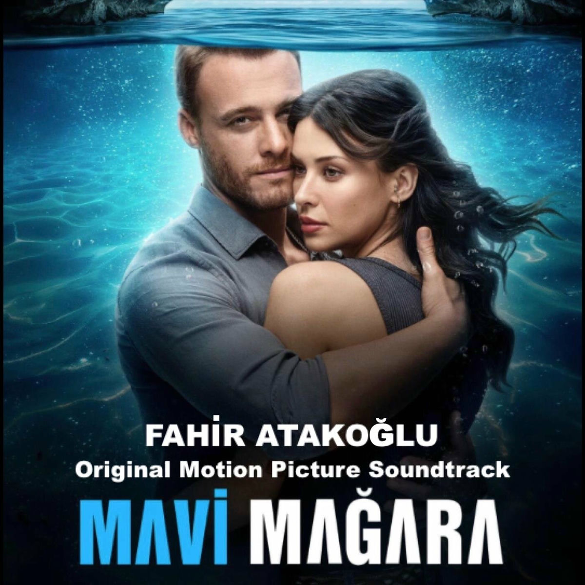Fahir Atakoglu - Mavi Magara (Original Motion Picture Soundtrack) | Deezer